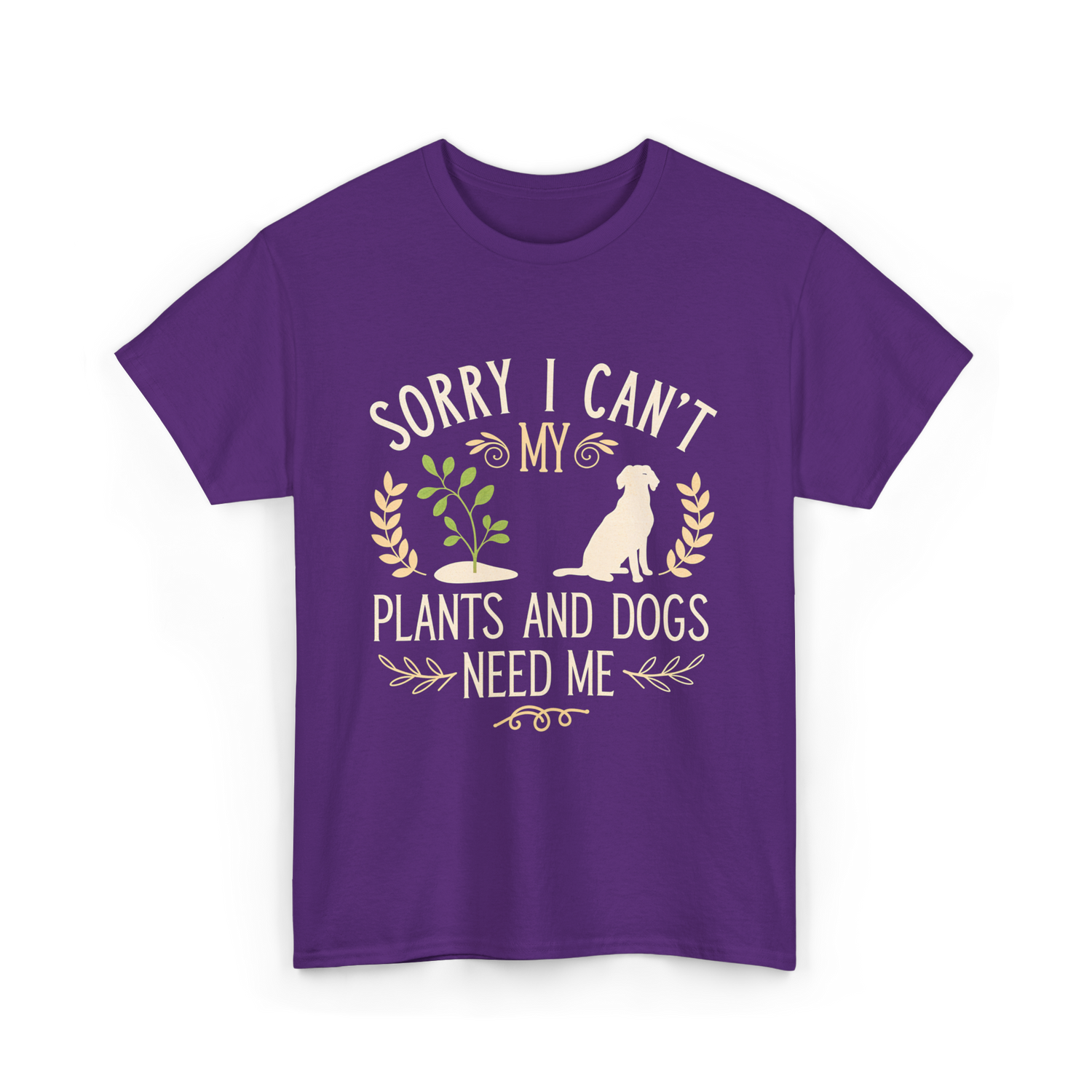 Sorry I Can't My Plants Dogs T-Shirt - Purple