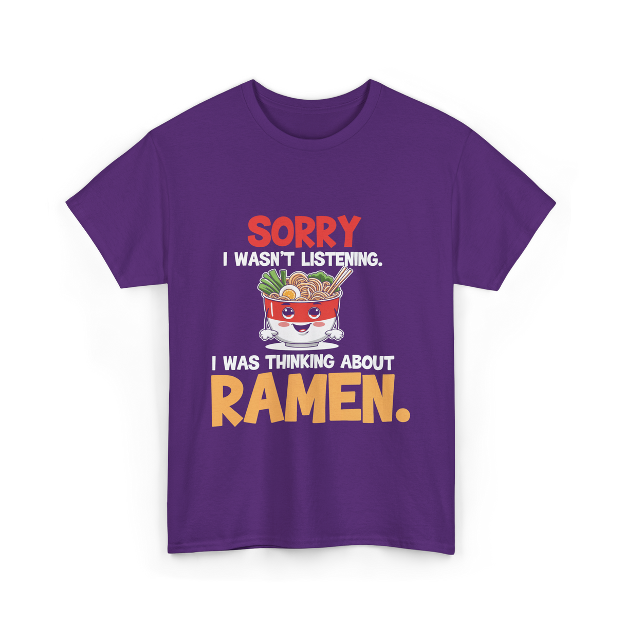Sorry I Wasn't Listening Ramen T-Shirt - Purple
