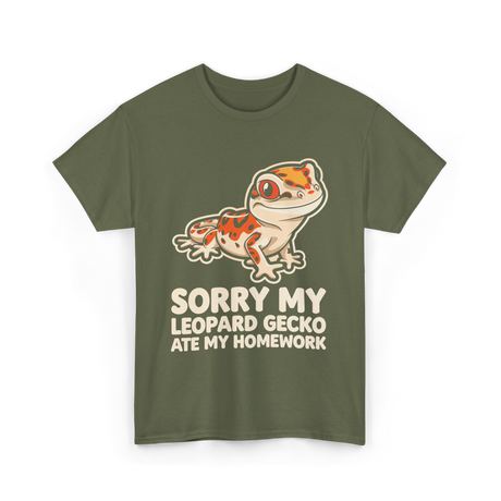 Sorry My Leopard Gecko T-Shirt - Military Green
