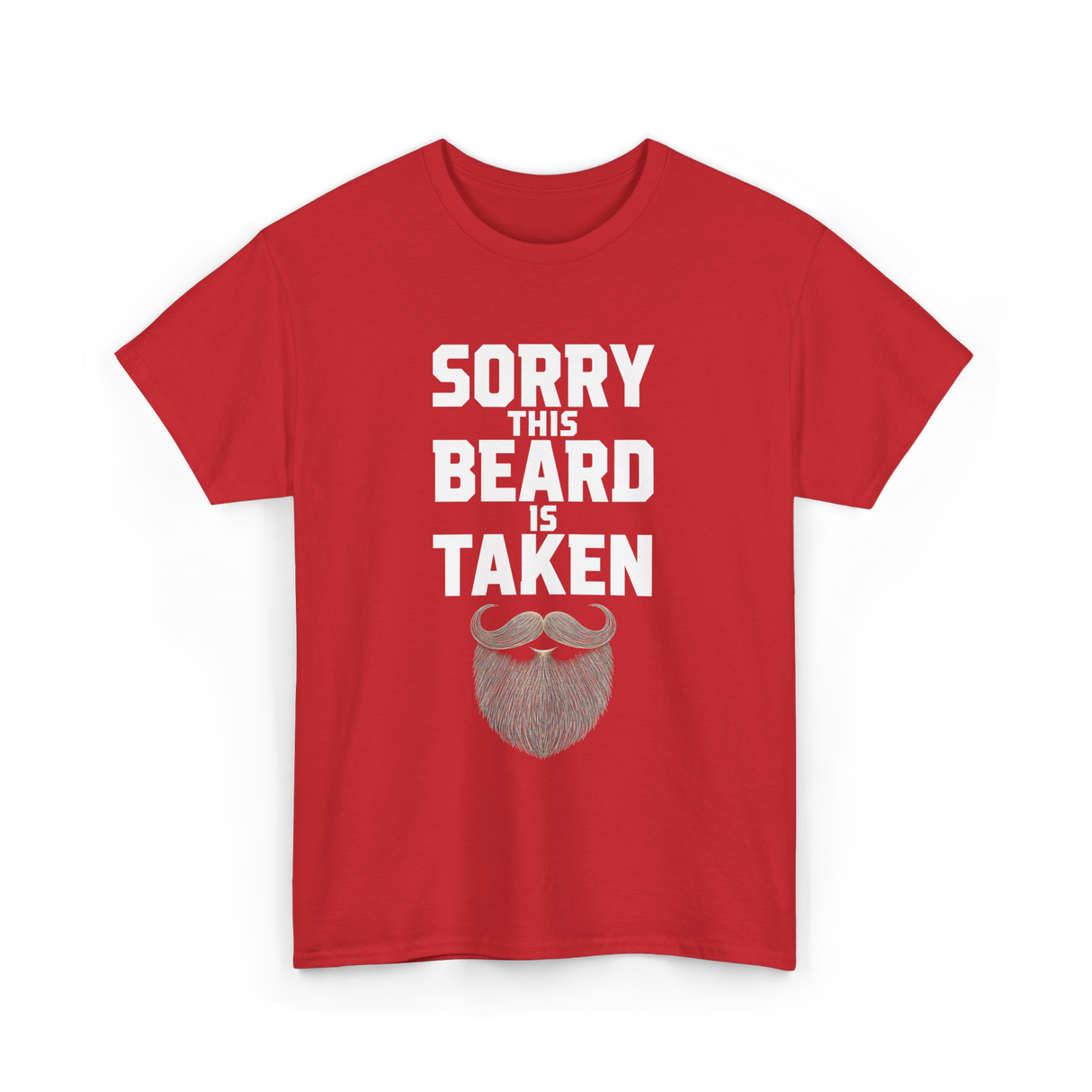 Sorry This Beard Taken Beard T-Shirt - Red