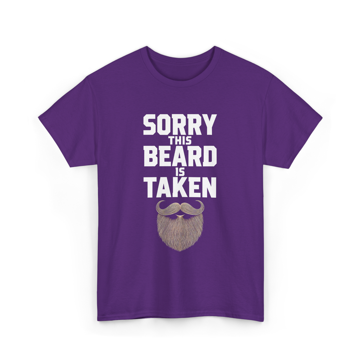 Sorry This Beard Taken Beard T-Shirt - Purple