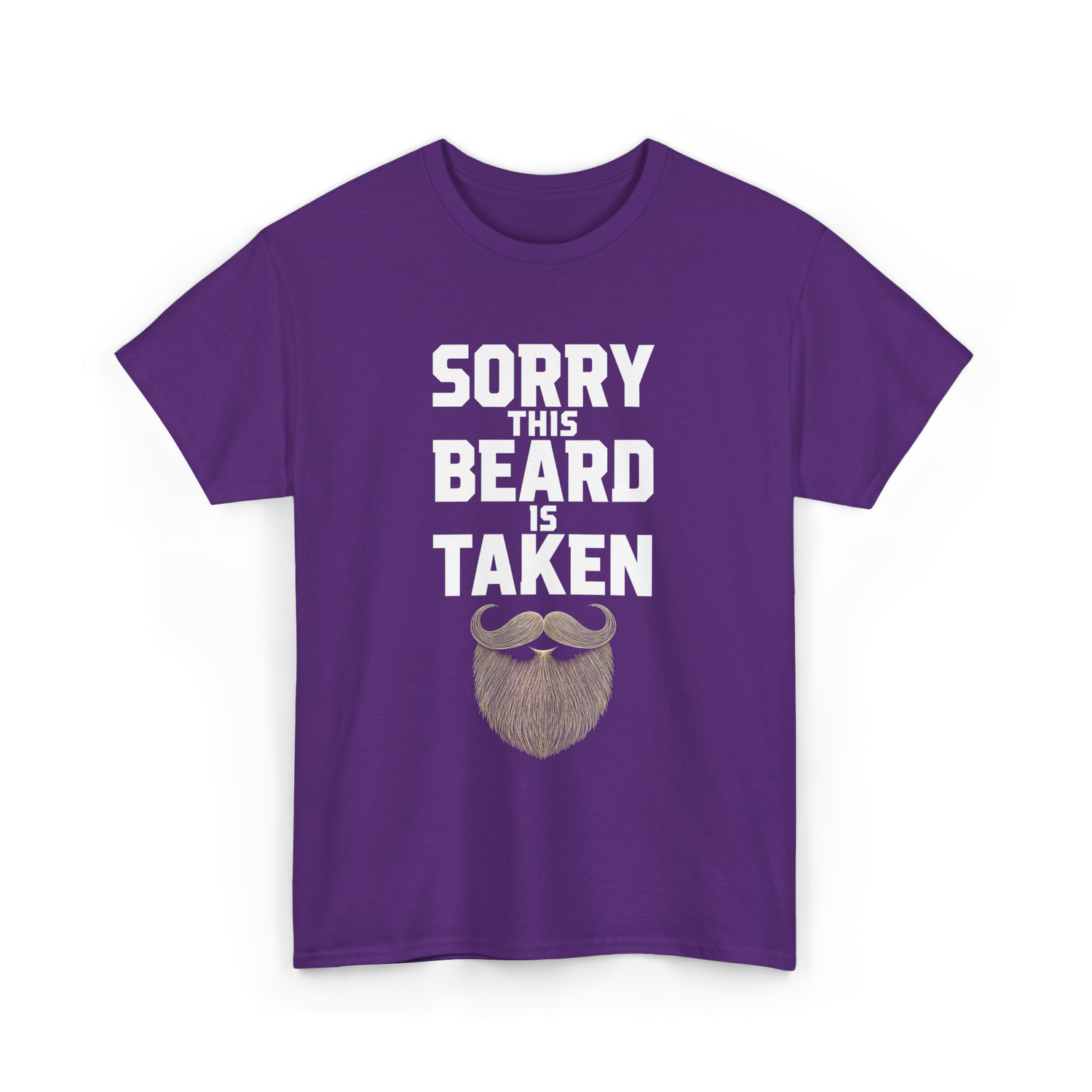 Sorry This Beard Taken Beard T-Shirt - Purple