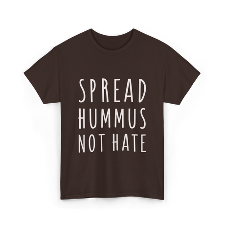 Spread Hummus Not Hate Vegan T-Shirt - Dark Chocolate
