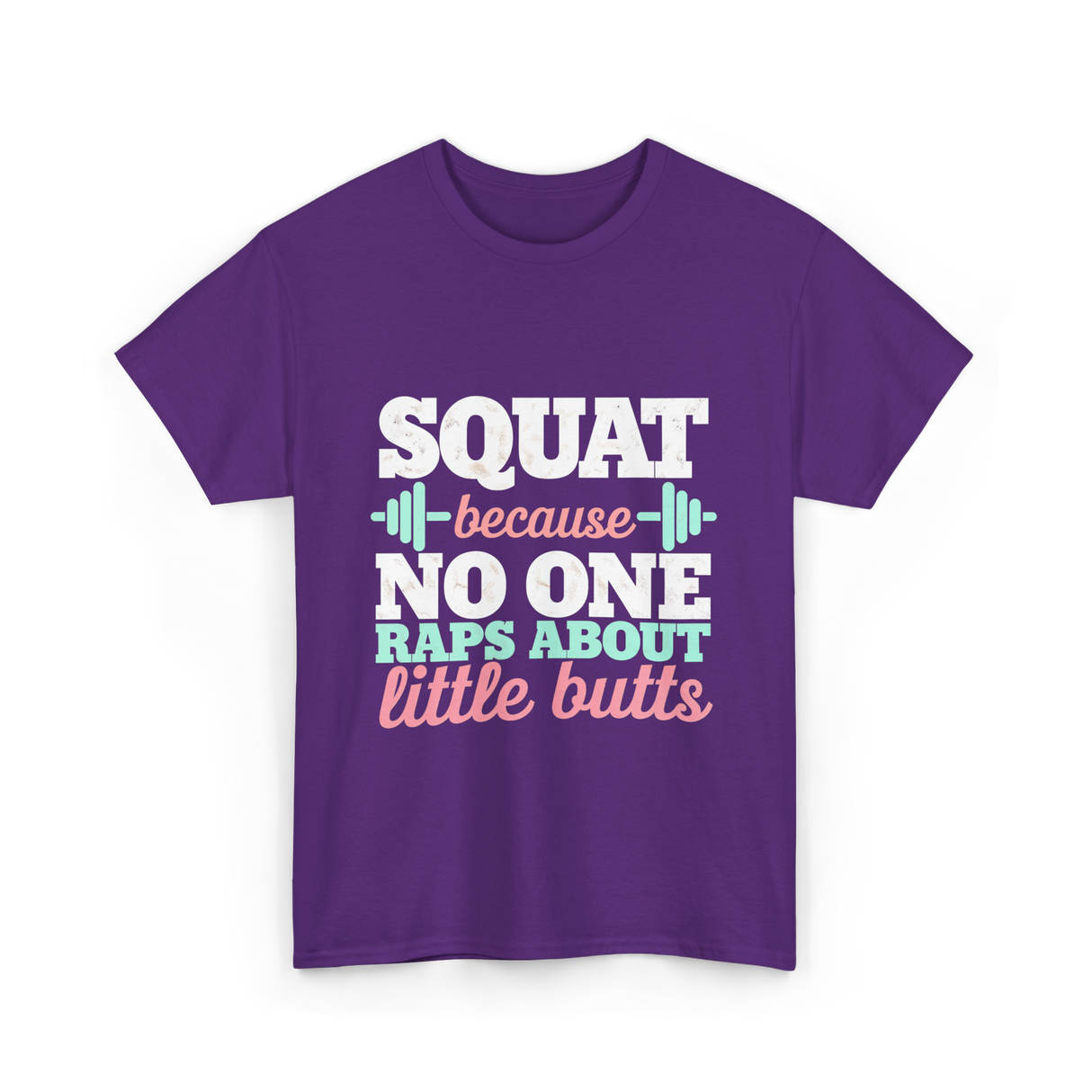 Squat Because No One Fitness T-Shirt - Purple