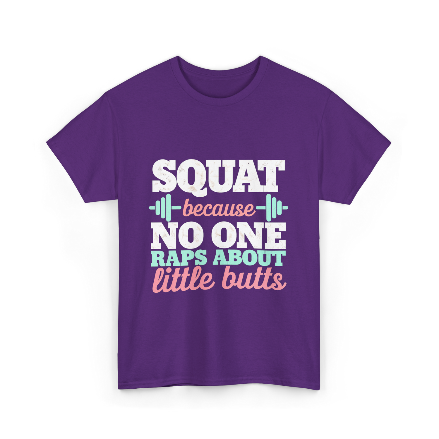 Squat Because No One Fitness T-Shirt - Purple