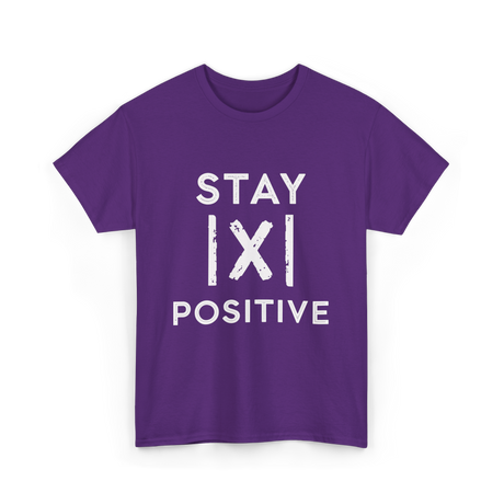 Stay Positive Absolute Value Math T-Shirt - Purple