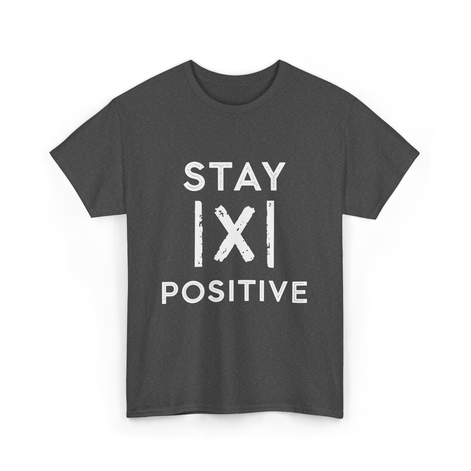 Stay Positive Absolute Value Math T-Shirt - Dark Heather