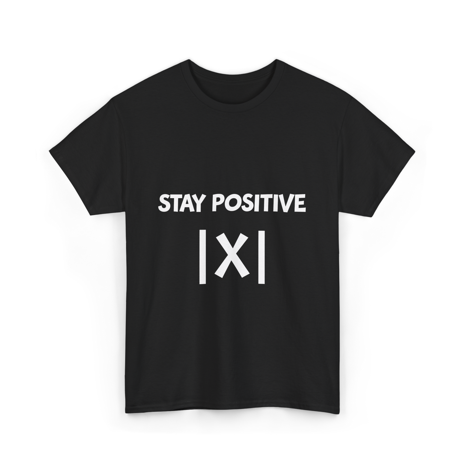 Stay Positive Math Teacher T-Shirt - Black