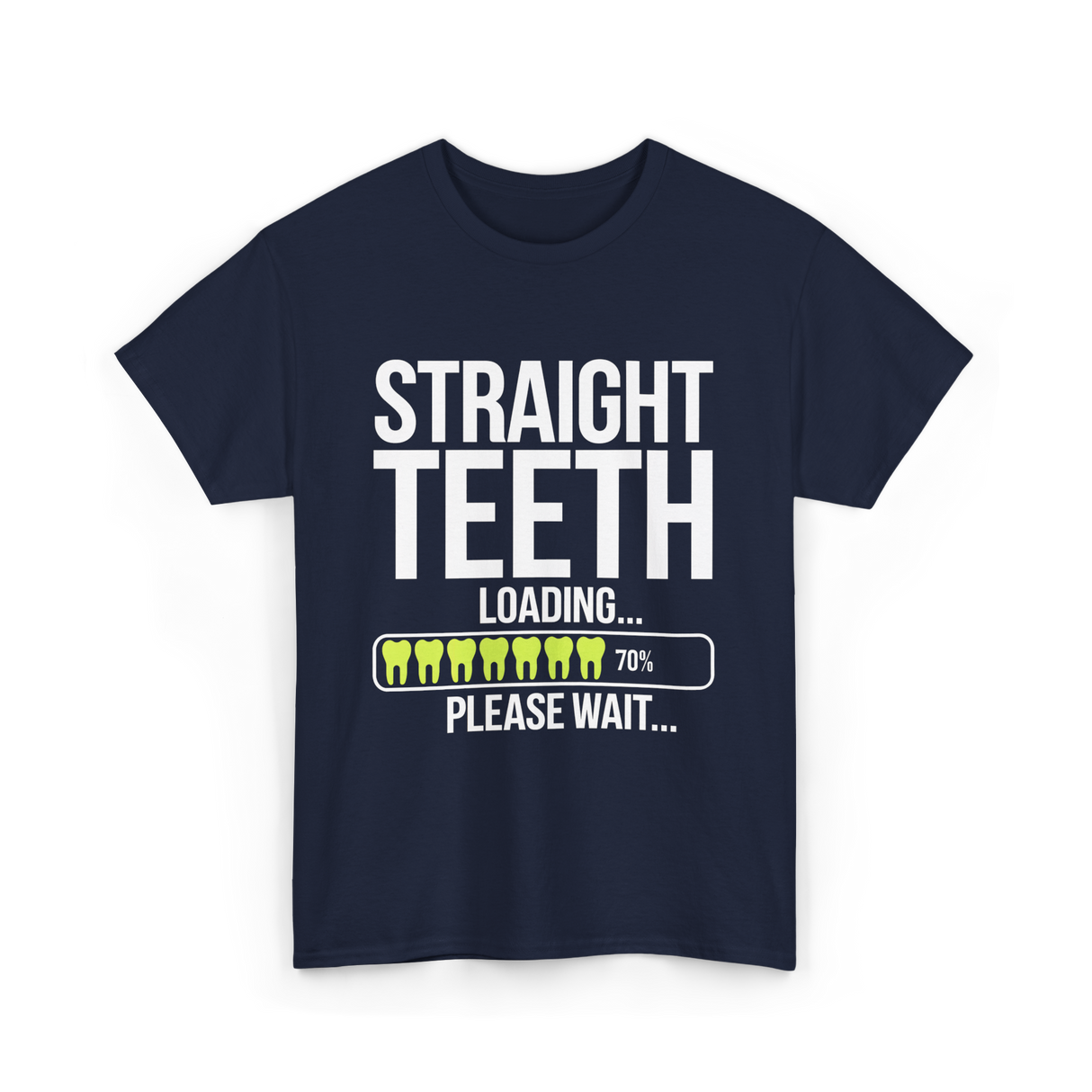 Straight Teeth Loading Dental Humor T-Shirt - Navy