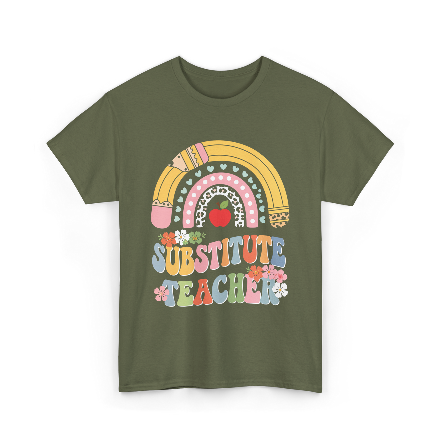 Substitute Teacher Rainbow Teacher T-Shirt - Military Green