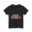 Substitute Teacher Teacher Supplies T-Shirt - Black