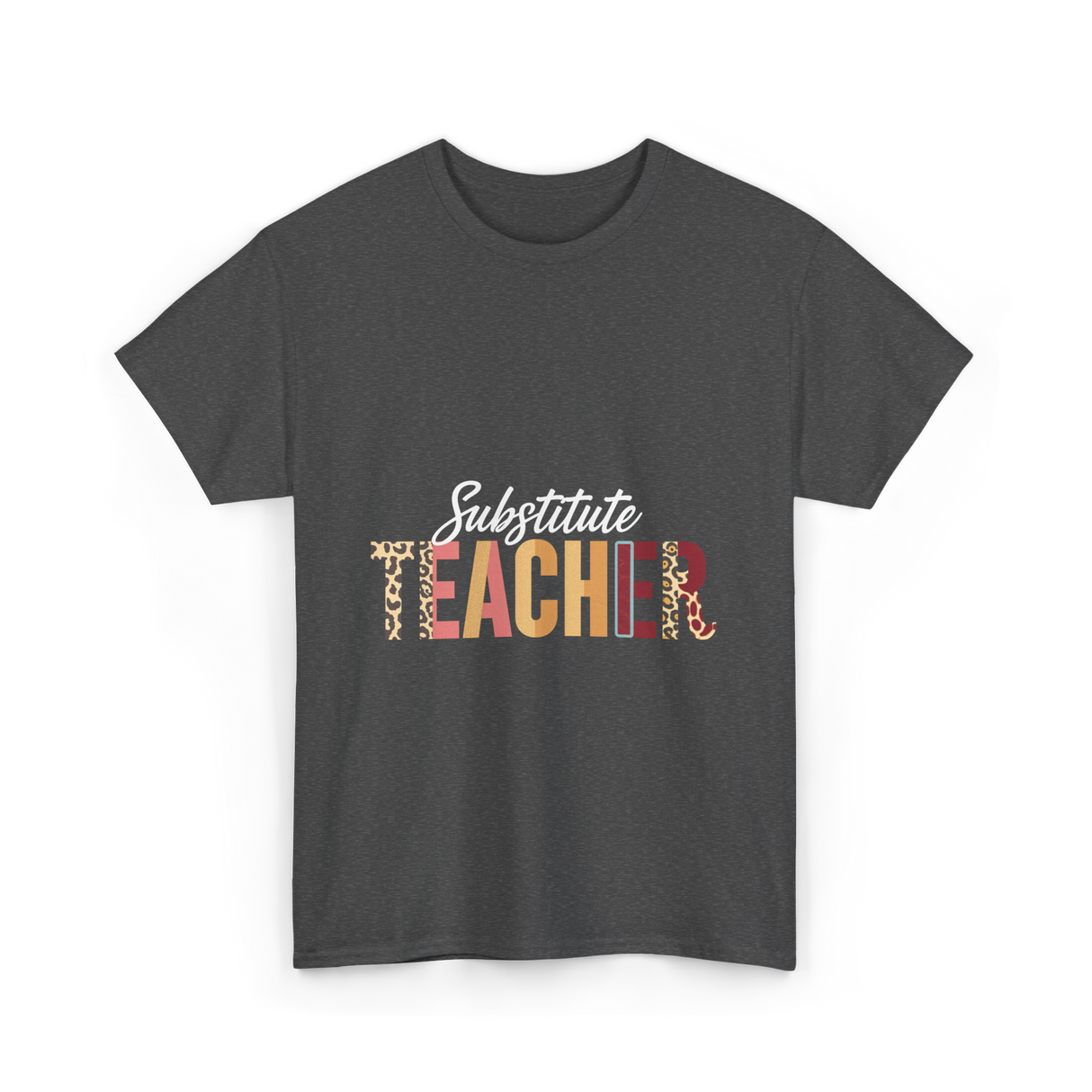 Substitute Teacher Teacher Supplies T-Shirt - Dark Heather