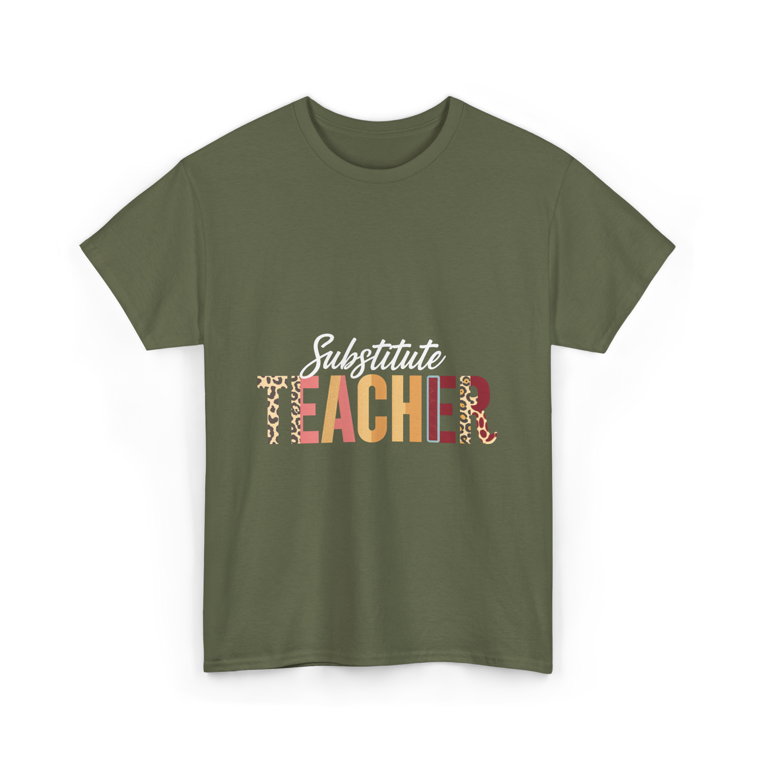 Substitute Teacher Teacher Supplies T-Shirt - Military Green