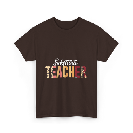 Substitute Teacher Teacher Supplies T-Shirt - Dark Chocolate
