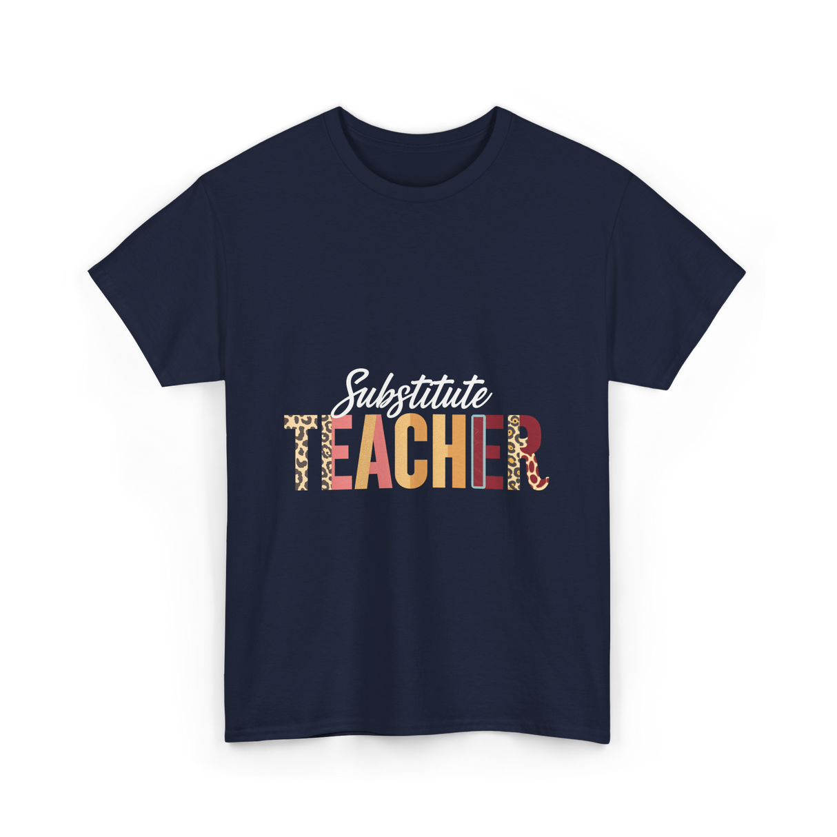 Substitute Teacher Teacher Supplies T-Shirt - Navy