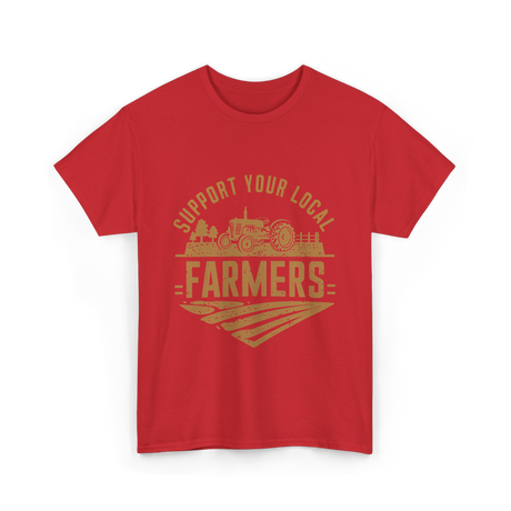 Support Your Local Farmers Farming T-Shirt - Red