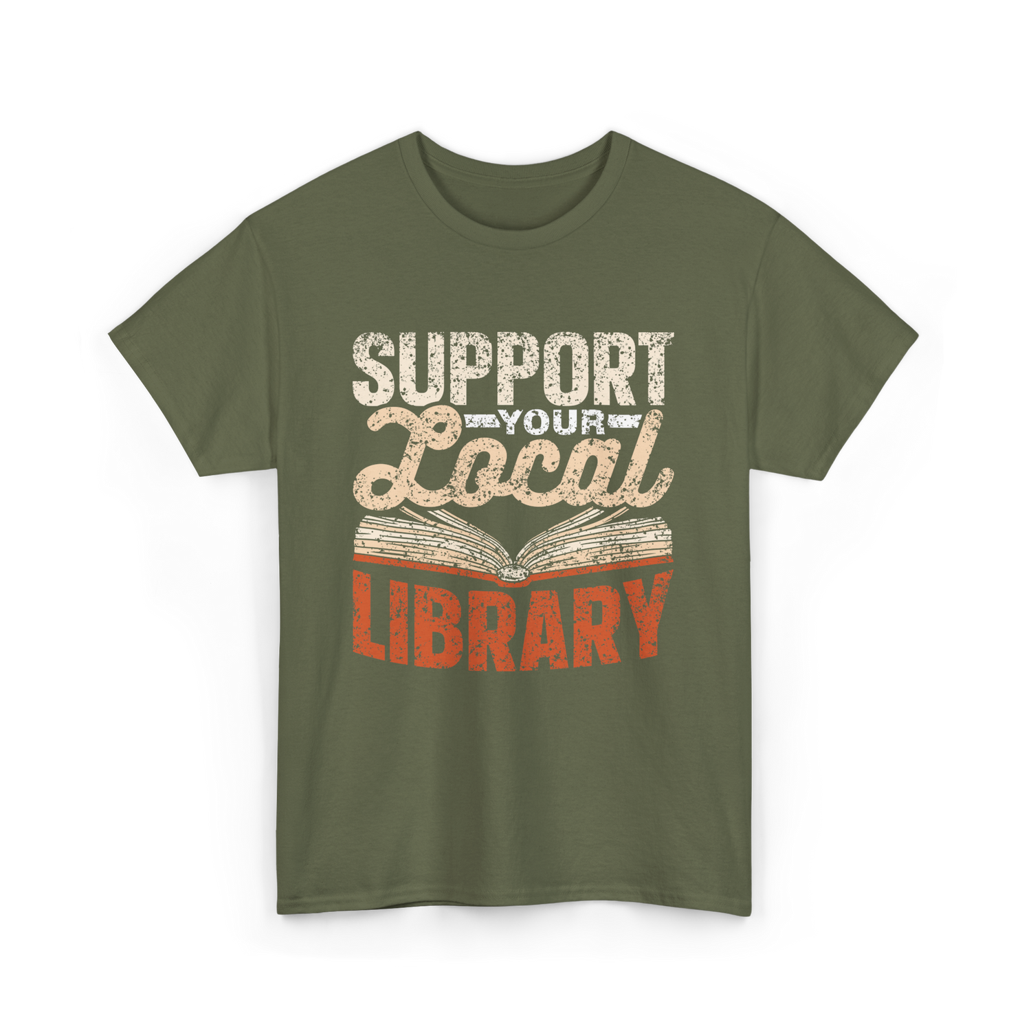 Support Your Local Library T-Shirt - Military Green
