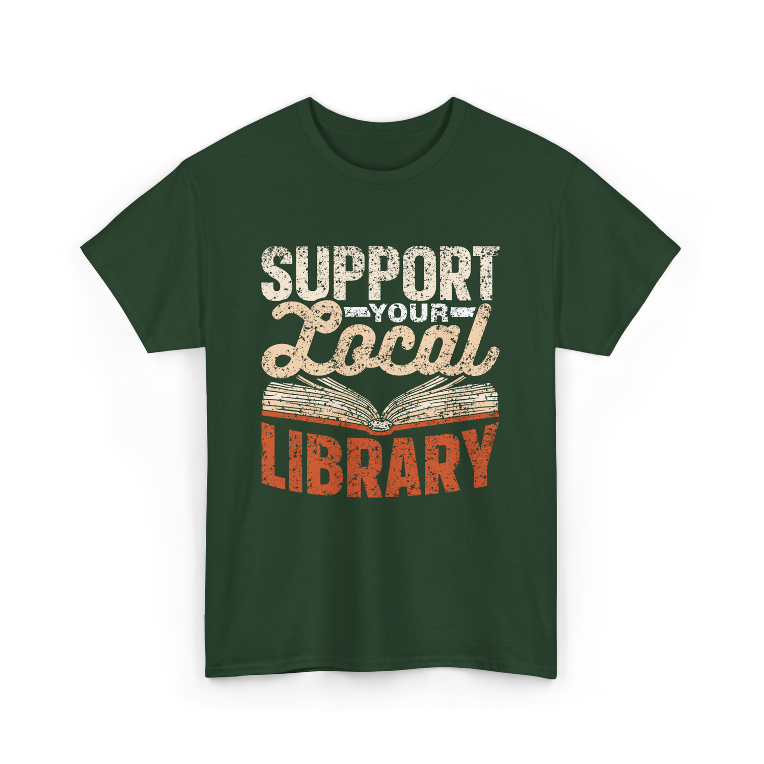 Support Your Local Library T-Shirt - Forest Green