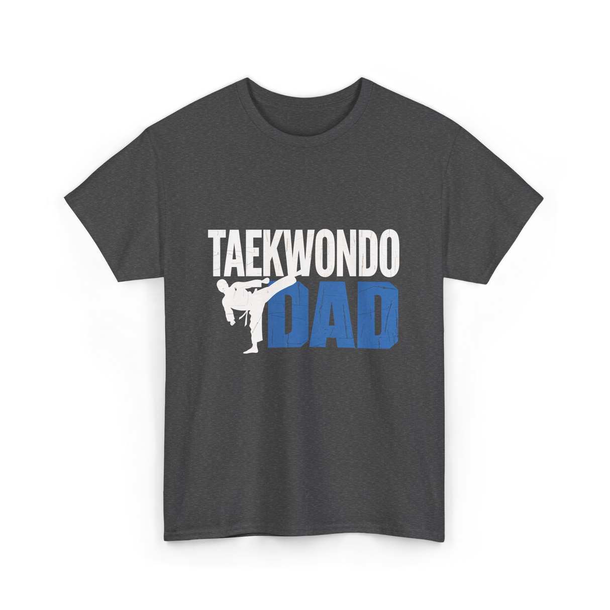 Taekwondo Dad Taekwondo Martial Arts T-Shirt - Dark Heather