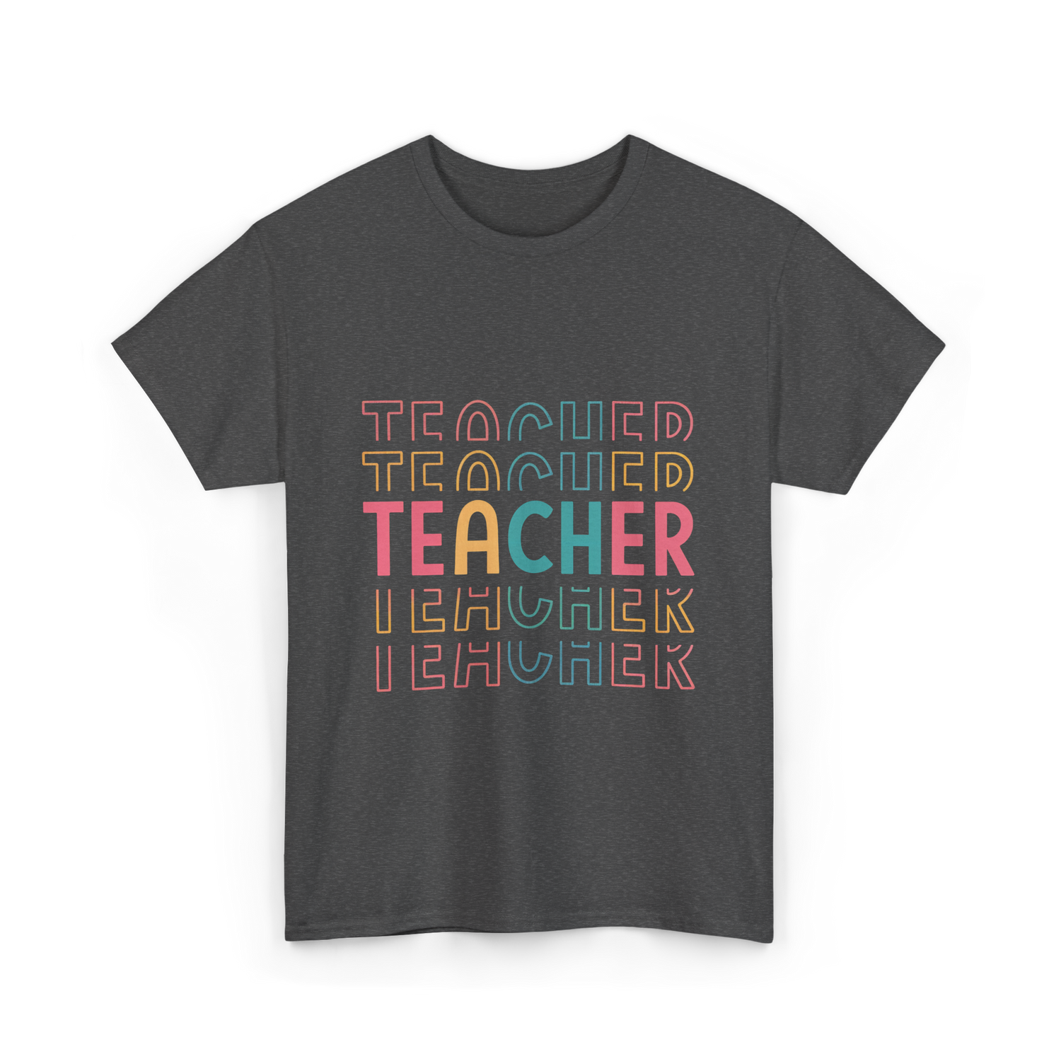 Teacher Colorful Design Teacher T-Shirt - Dark Heather
