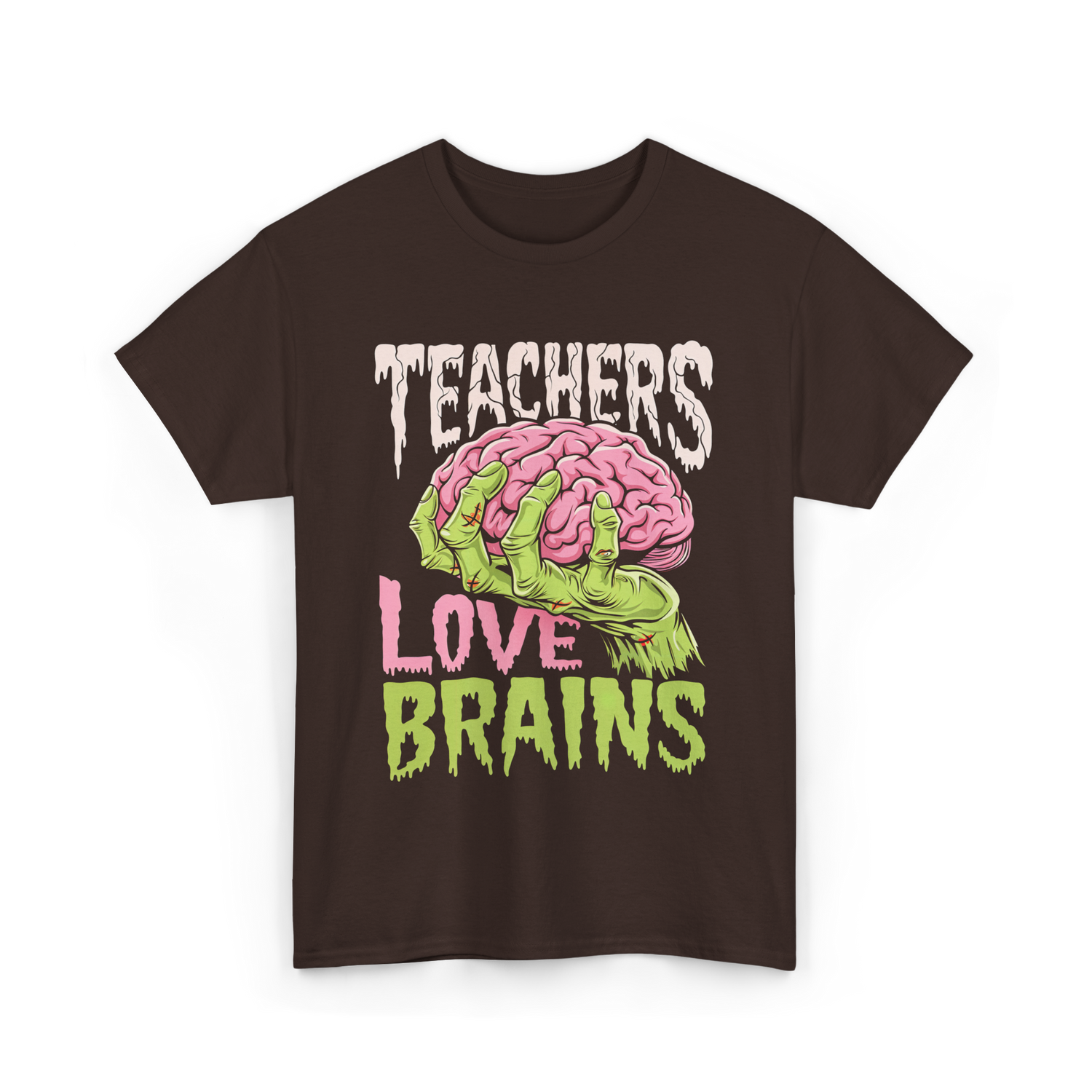 Teachers Love Brains Zombie T-Shirt - Dark Chocolate
