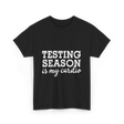 Testing Season is My Cardio T-Shirt - Black