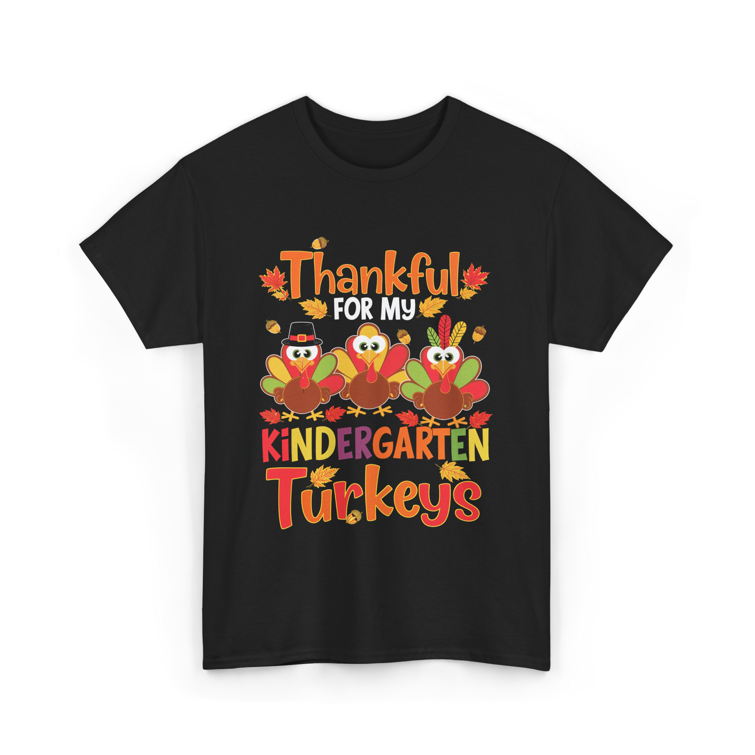 Thankful For My Kindergarten Turkeys T-Shirt - Black