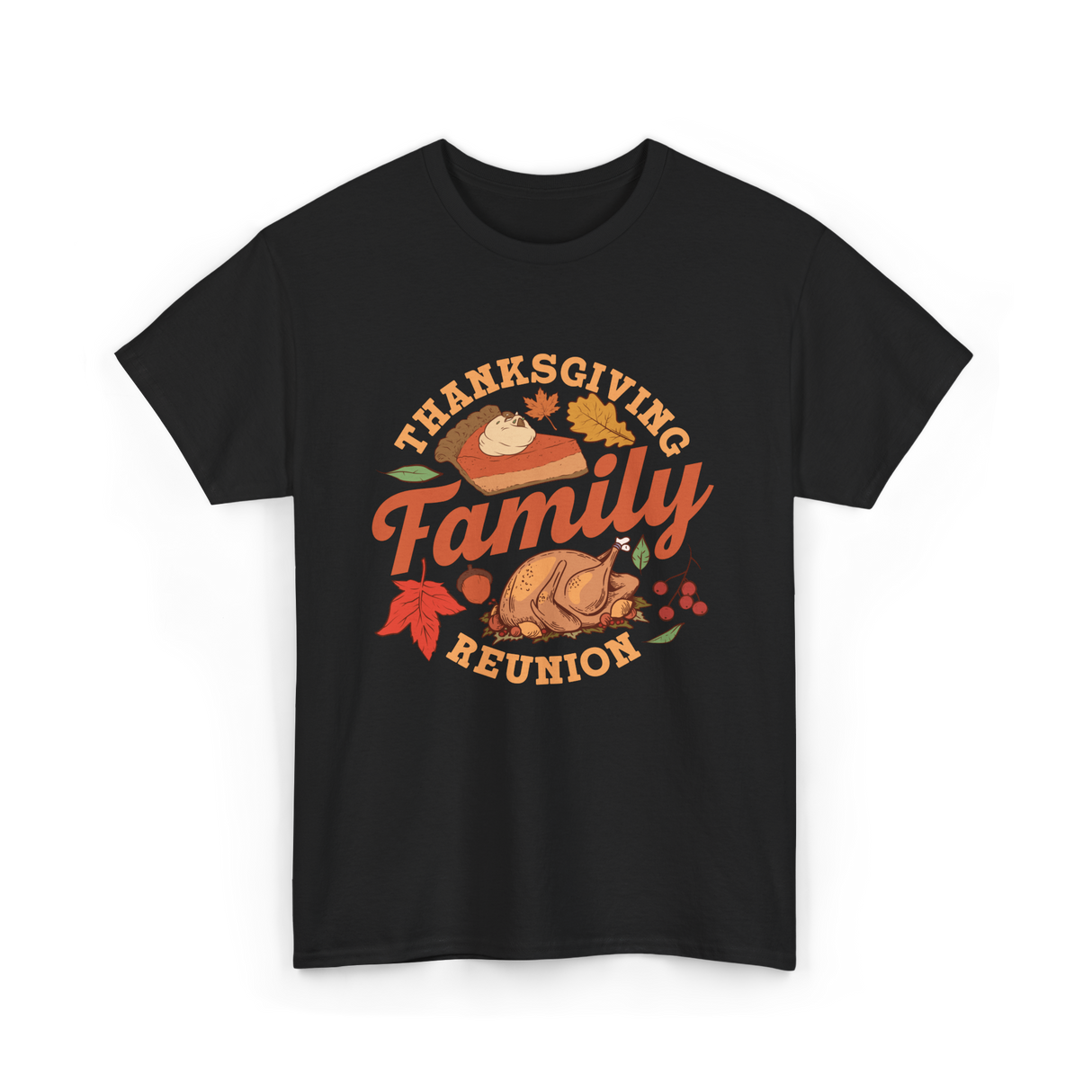 Thanksgiving Family Reunion Turkey T-Shirt - Black