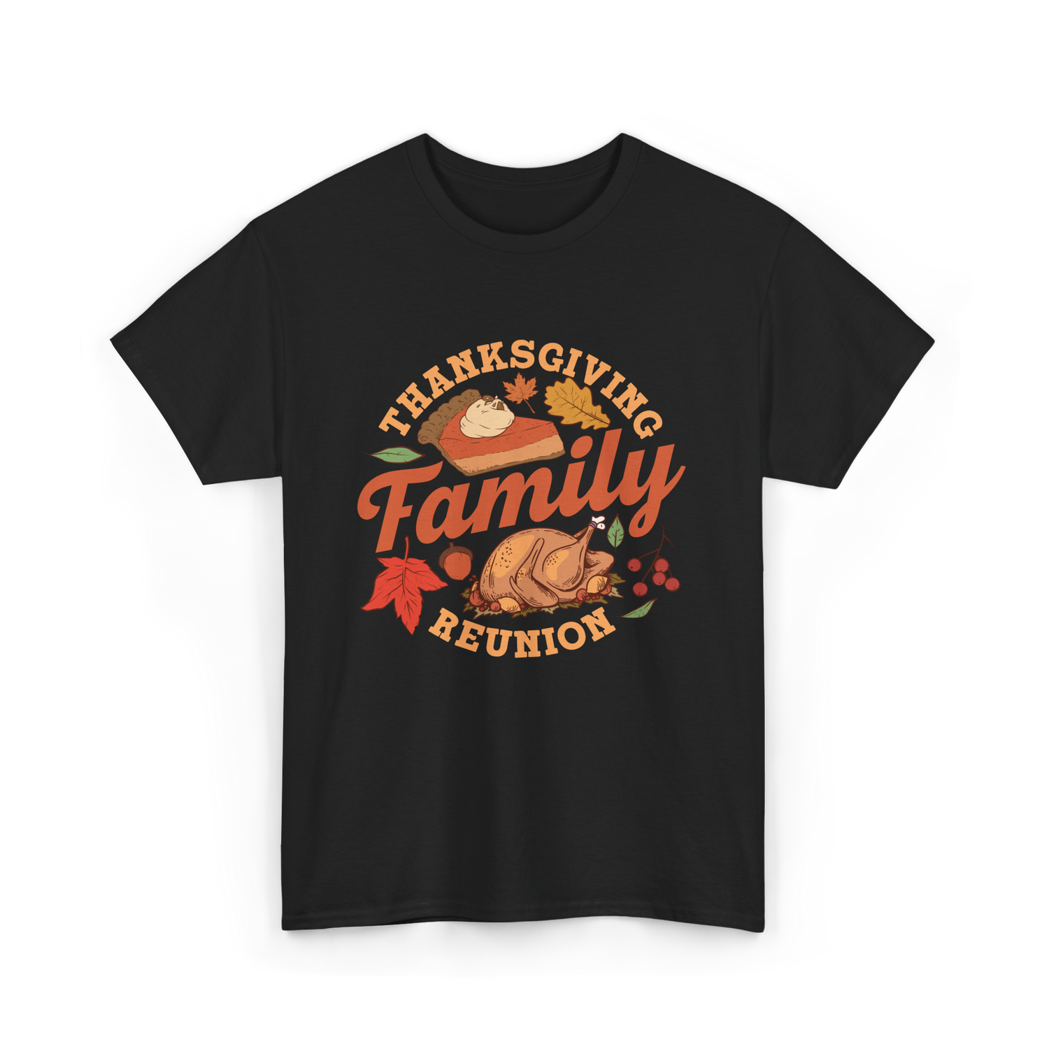 Thanksgiving Family Reunion Turkey T-Shirt - Black