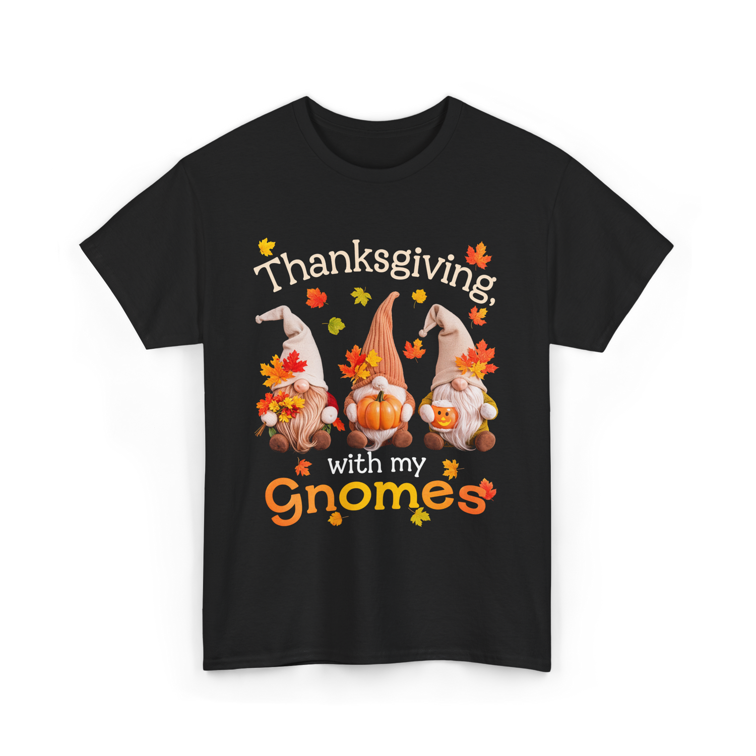 Thanksgiving with my Gnomes Gnome T-Shirt - Black