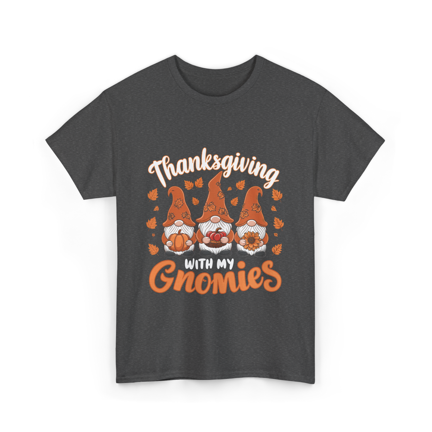 Thanksgiving with My Gnomies Gnomes T-Shirt - Dark Heather