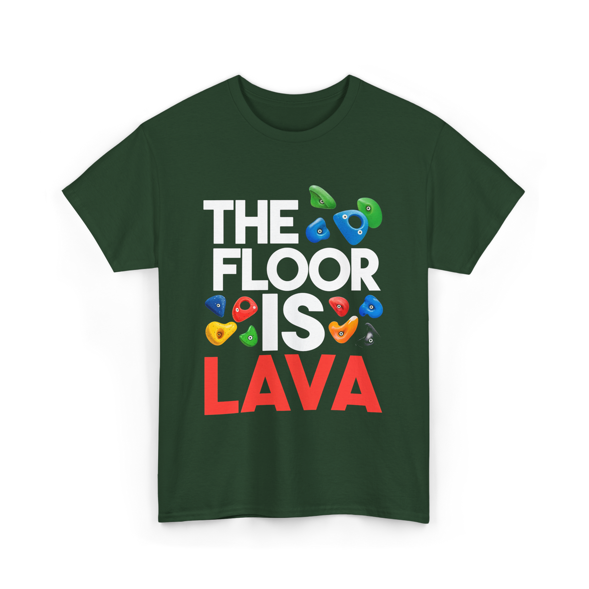 The Floor Is Lava Climbing T-Shirt - Forest Green