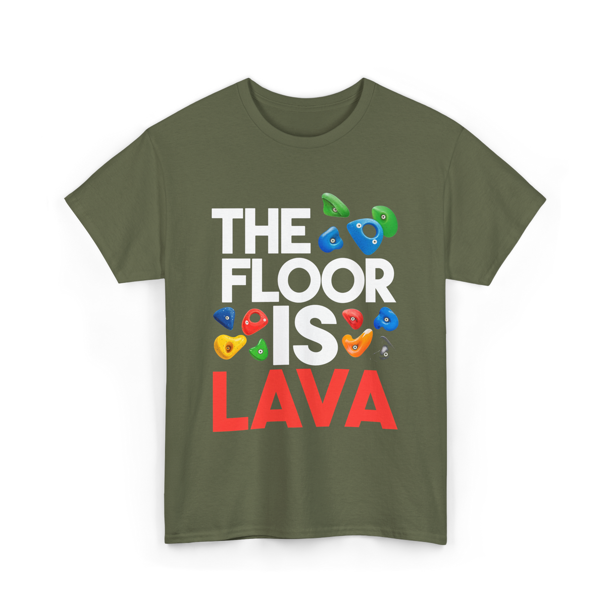 The Floor Is Lava Climbing T-Shirt - Military Green