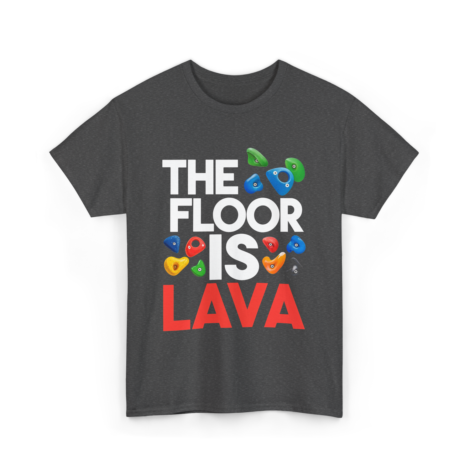 The Floor Is Lava Climbing T-Shirt - Dark Heather