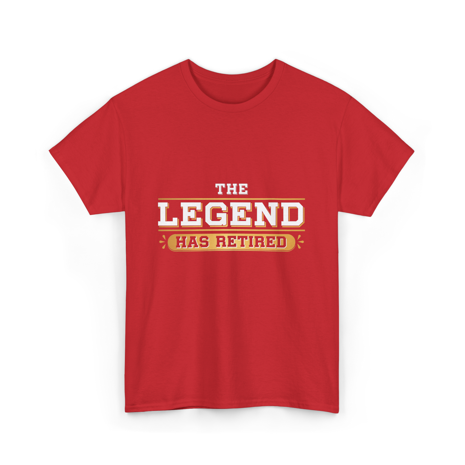 The Legend Has Retired Retirement T-Shirt - Red