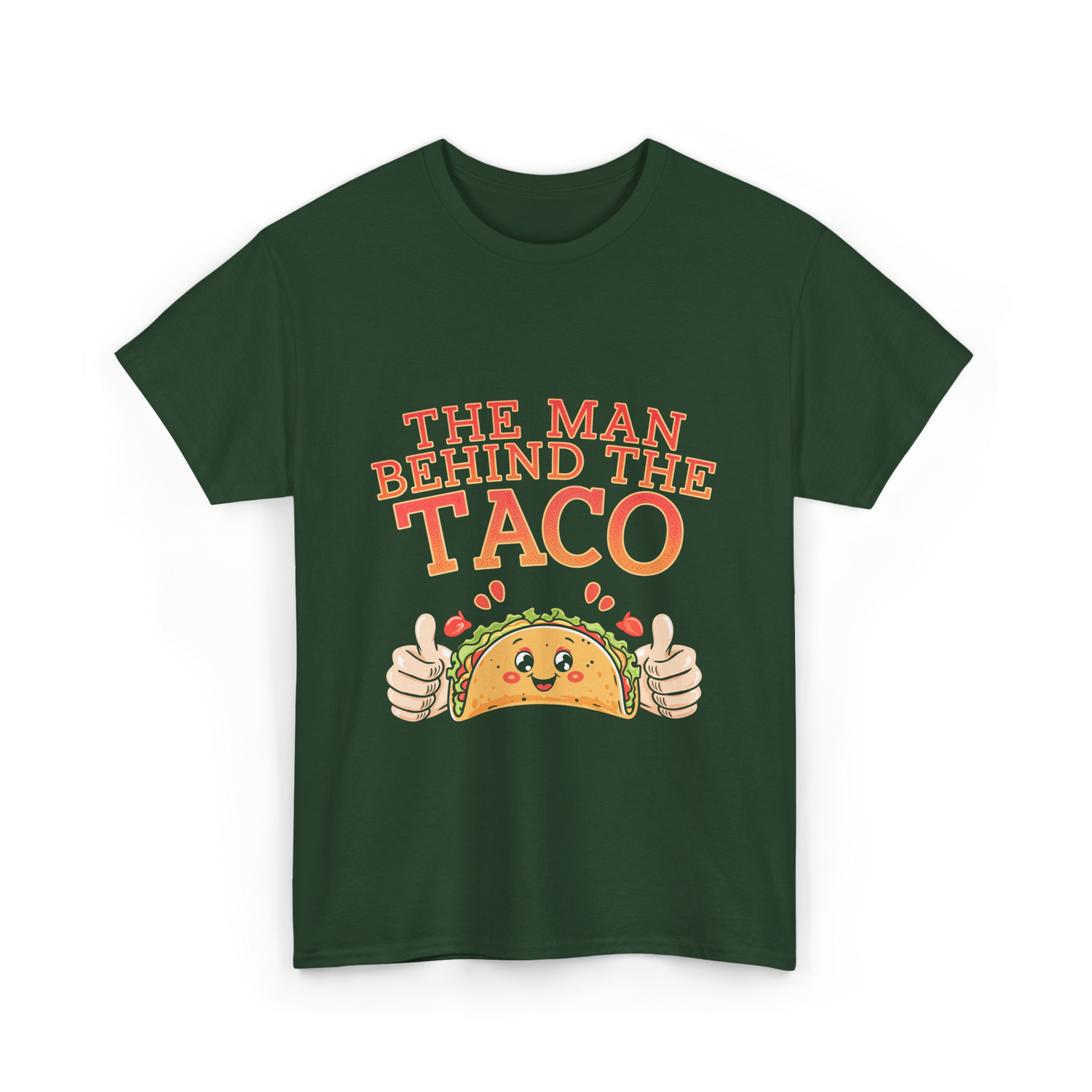 The Person Behind The Taco T-Shirt - Forest Green