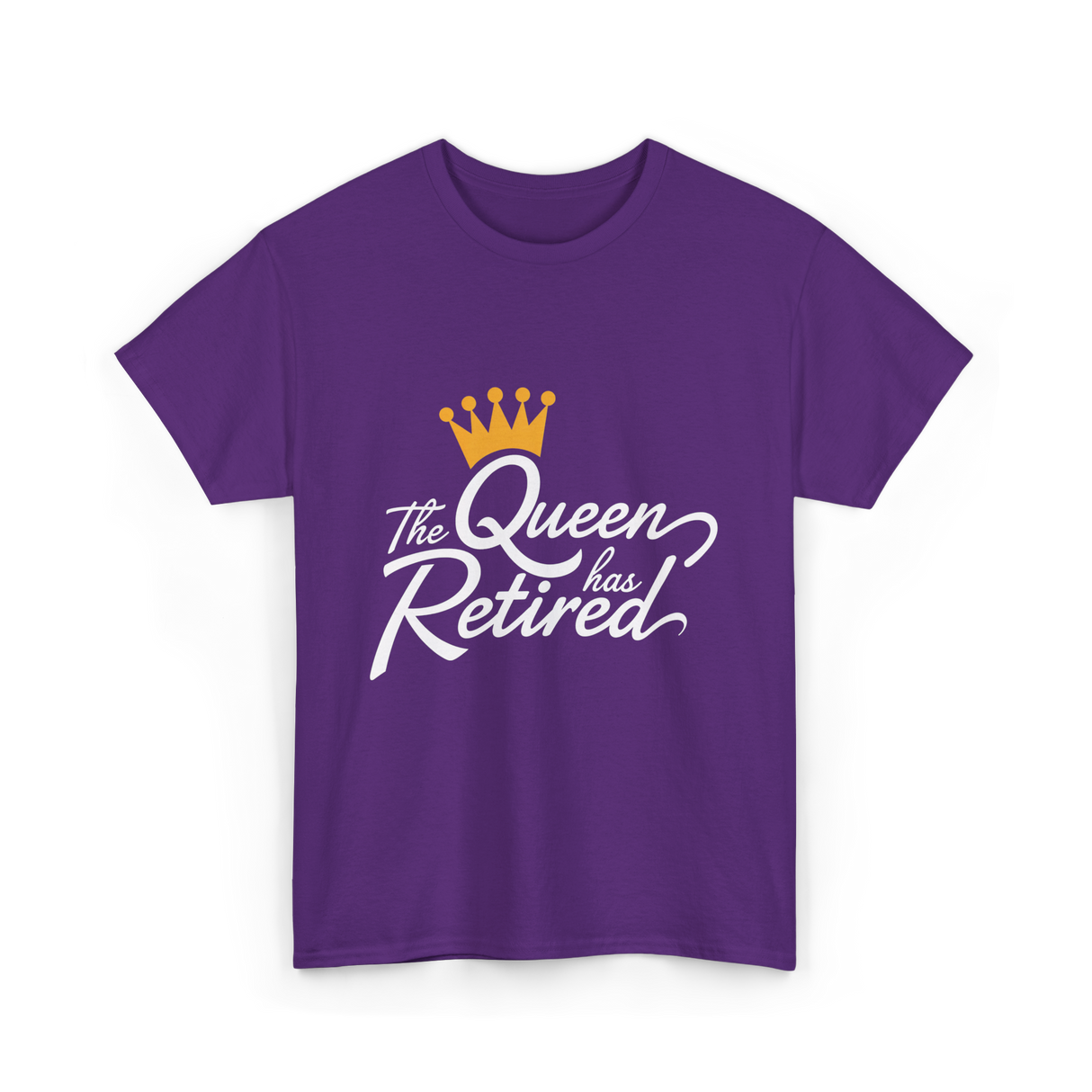 The Queen has Retired Retirement T-Shirt - Purple