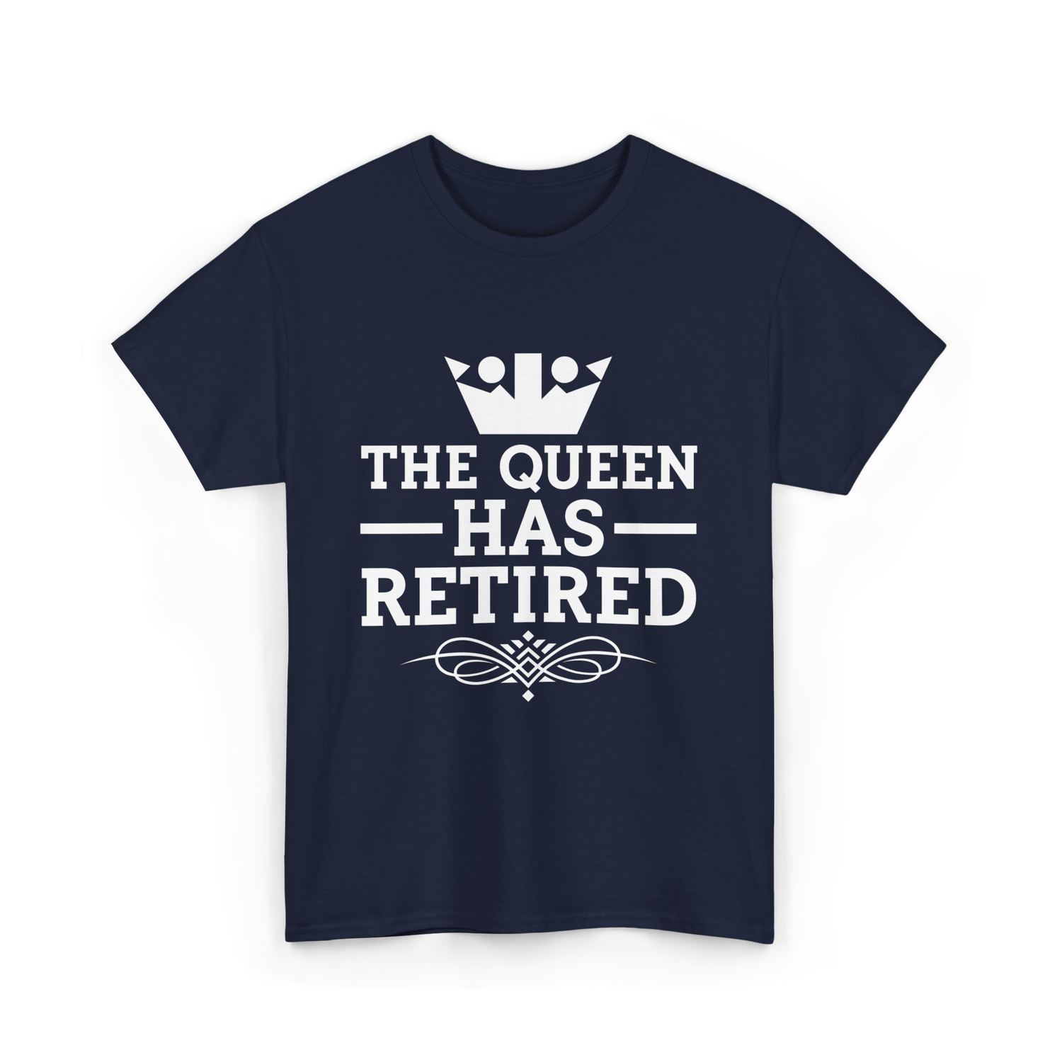 The Queen Has Retired Retirement T-Shirt - Navy