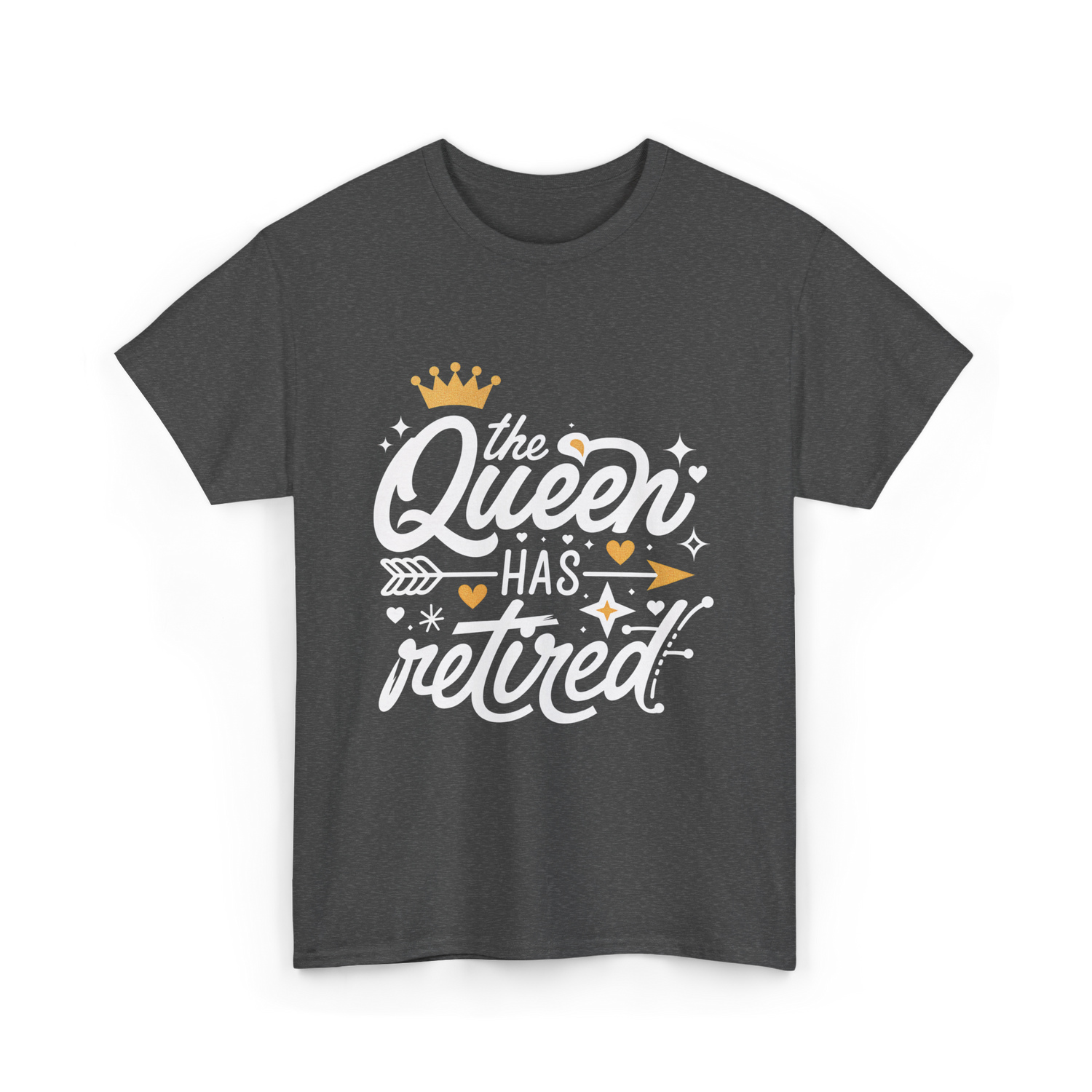 the Queen Has Retired Retirement T-Shirt - Dark Heather