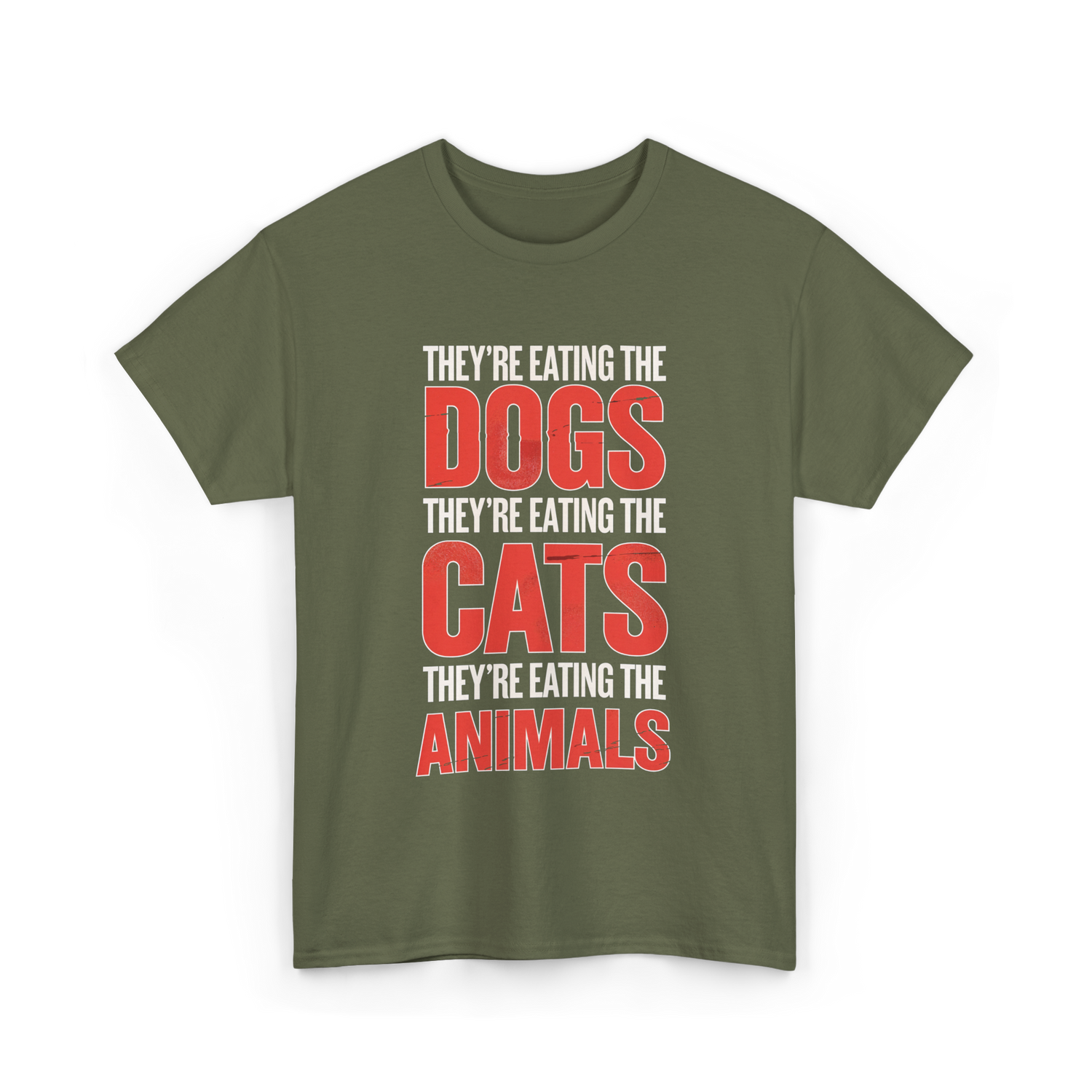 They're Eating T-Shirt - Military Green