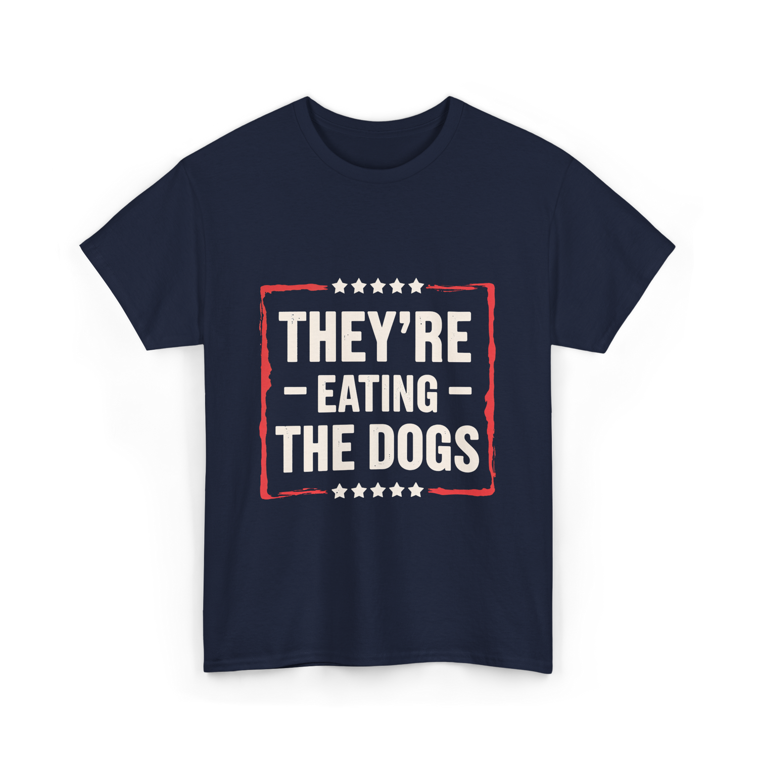 They're Eating The Dogs T-Shirt - Navy