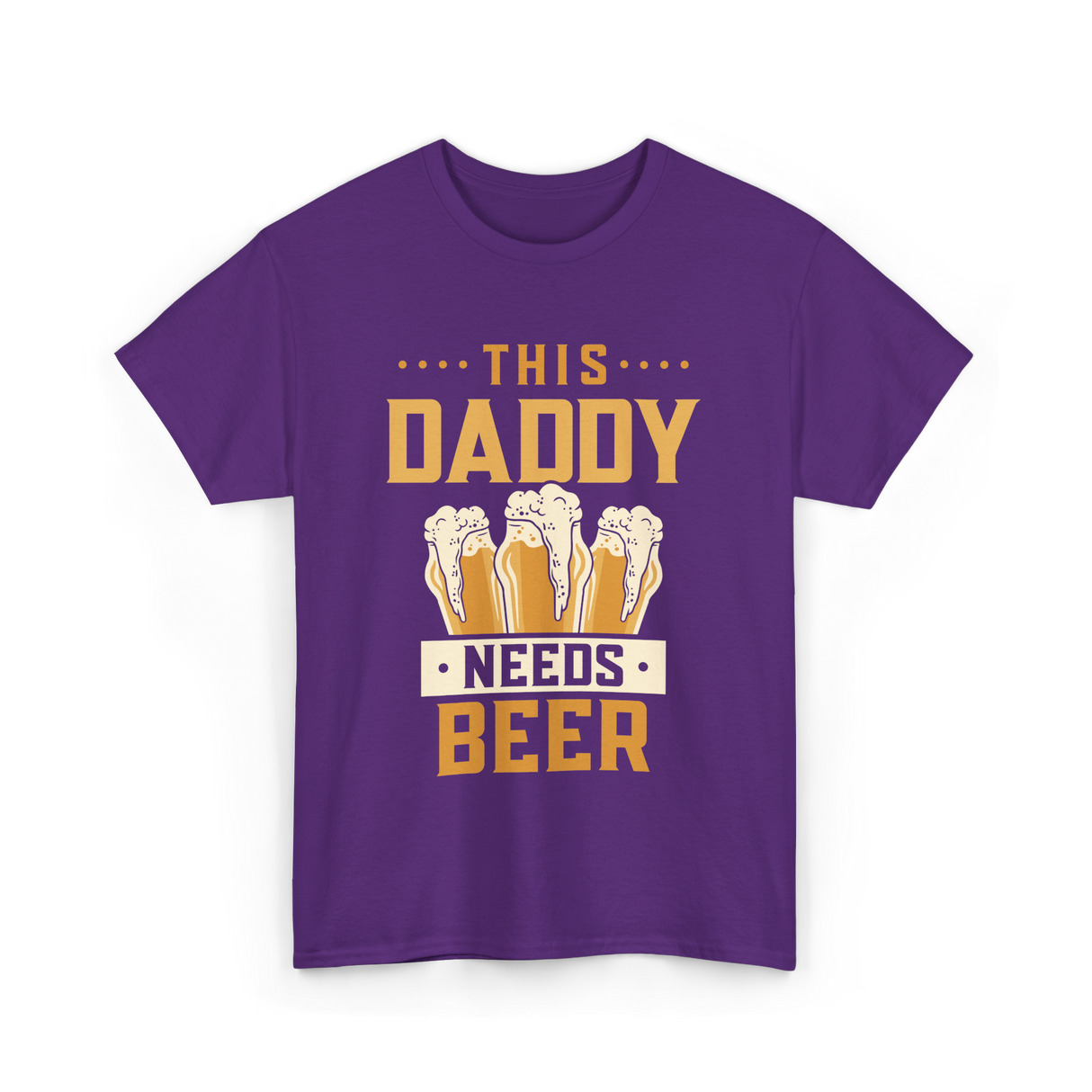 This Daddy Needs Beer Beer Dad T-Shirt - Purple