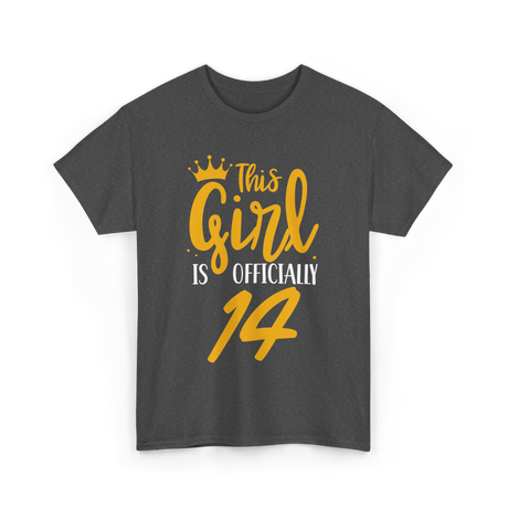 This Girl Is Officially 14 Birthday T-Shirt - Dark Heather
