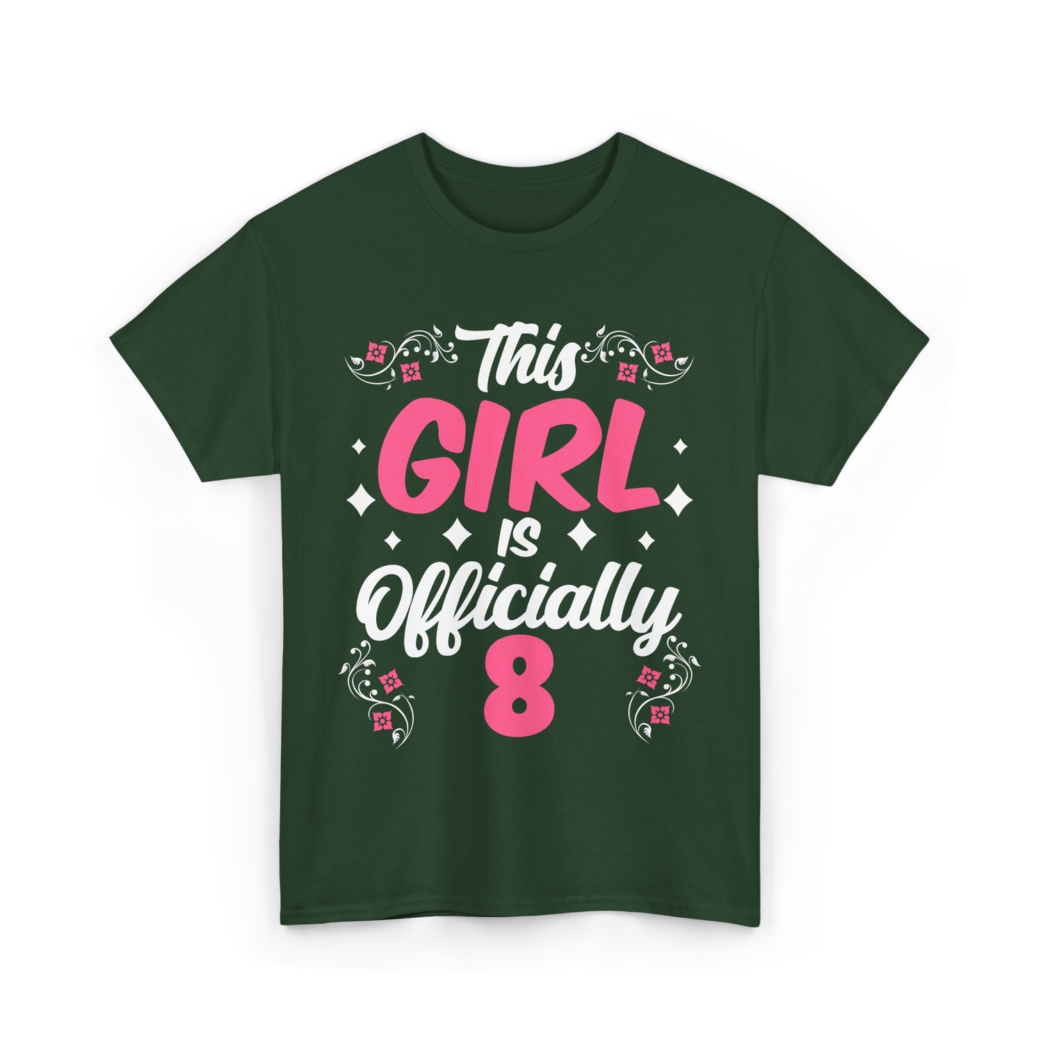 This Girl Is Officially 8 Birthday T-Shirt - Forest Green