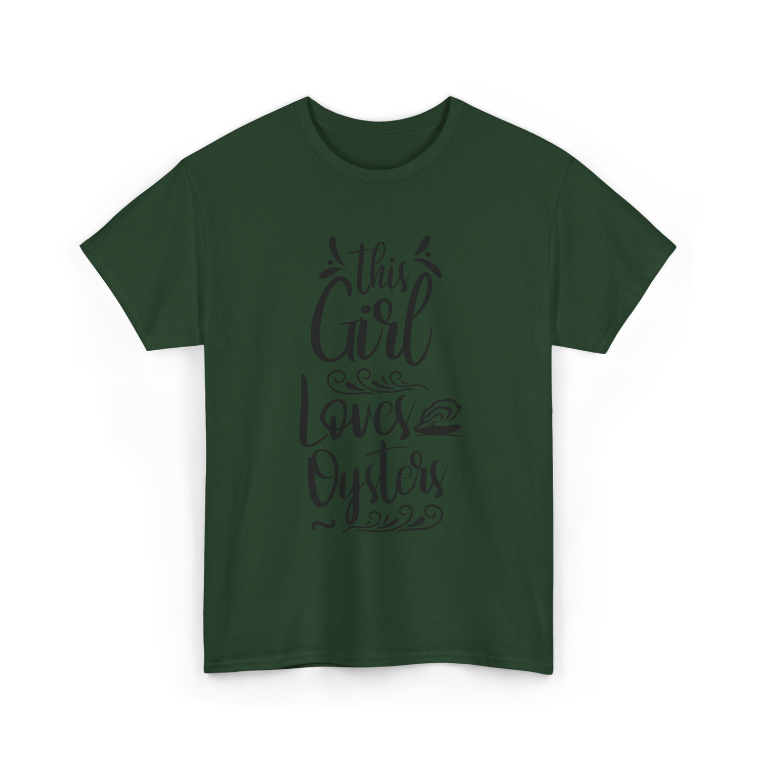 This Girl Loves Oysters Shucker T-Shirt - Forest Green