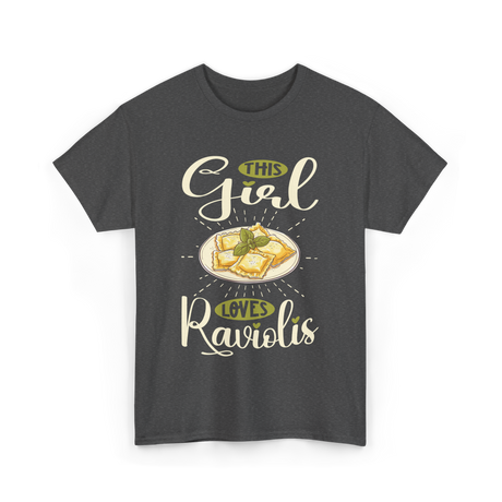 This Girl Loves Raviolis Pasta T-Shirt - Dark Heather