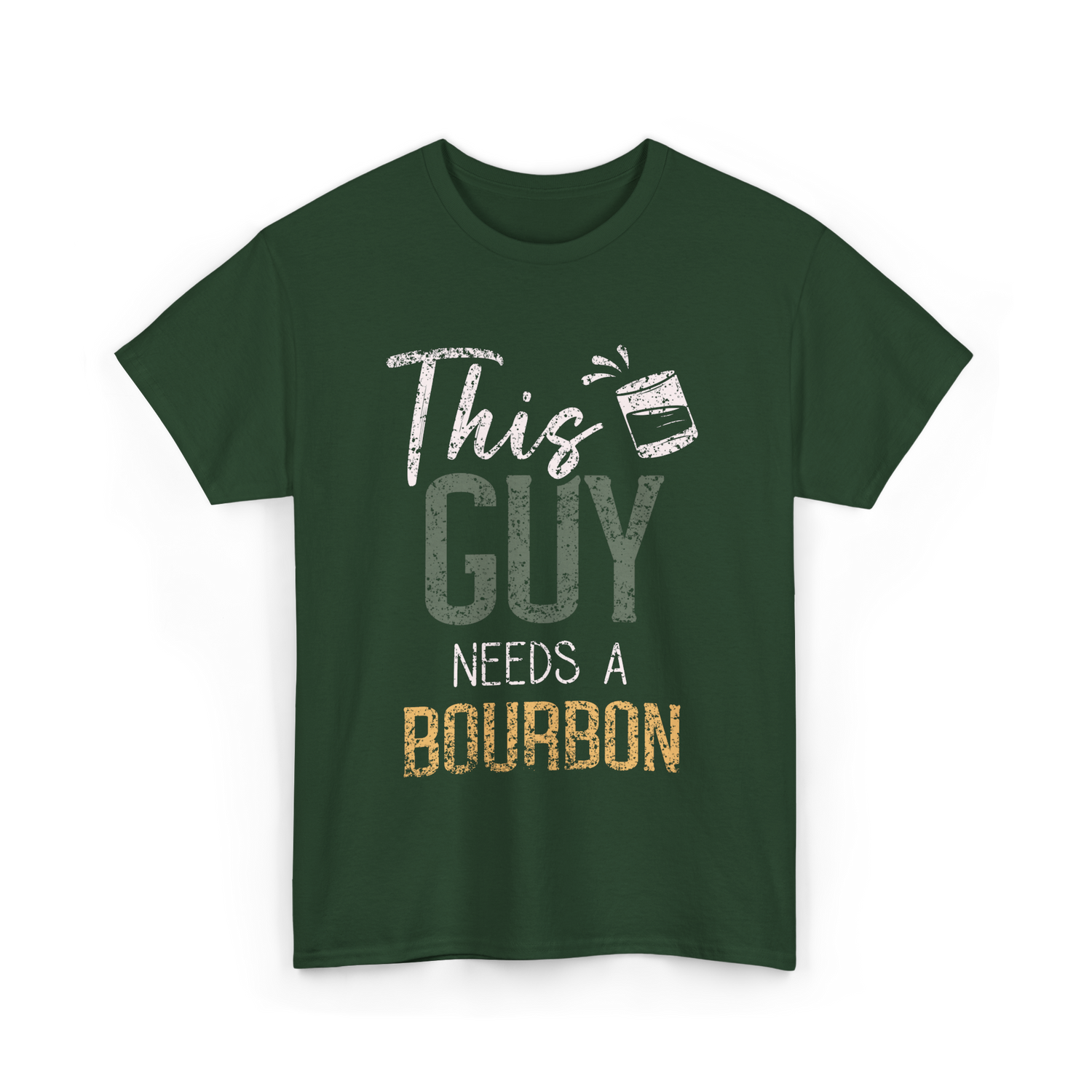 This Guy Needs Bourbon T-Shirt - Forest Green