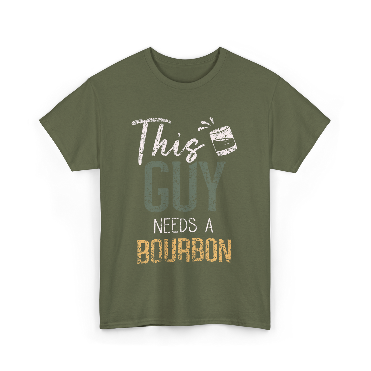 This Guy Needs Bourbon T-Shirt - Military Green