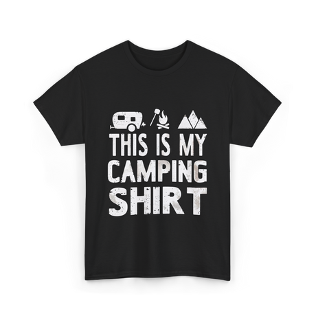 This Is My Camping Shirt Camping T-Shirt - Black