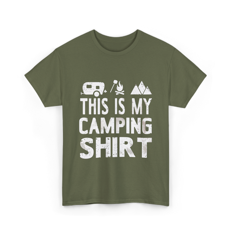 This Is My Camping Shirt Camping T-Shirt - Military Green